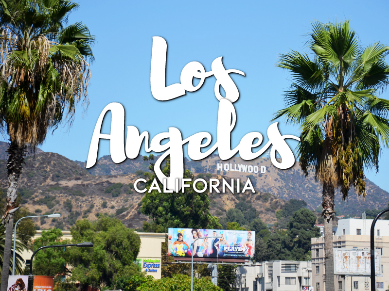 One Day in Los Angeles (Guide) – How to Spend a Perfect Day